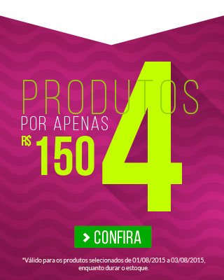 4 Produtos por R$ 150