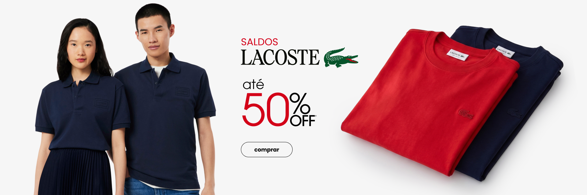 [B2B][GERAL] 4182 - SALDOS LACOSTE até 50.0% OFF 