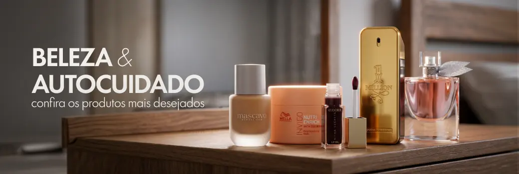 Beleza e autocuidado - Confira os produtos mais desejados