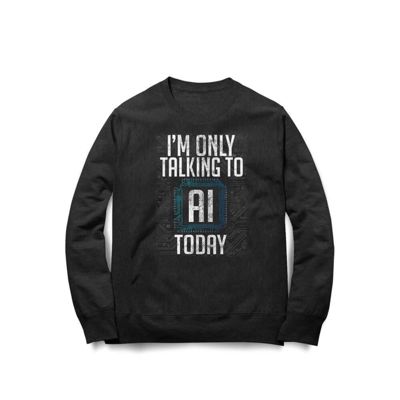 Moletom I Only Talk To AI Today - Preto - Casual - Studio Geek