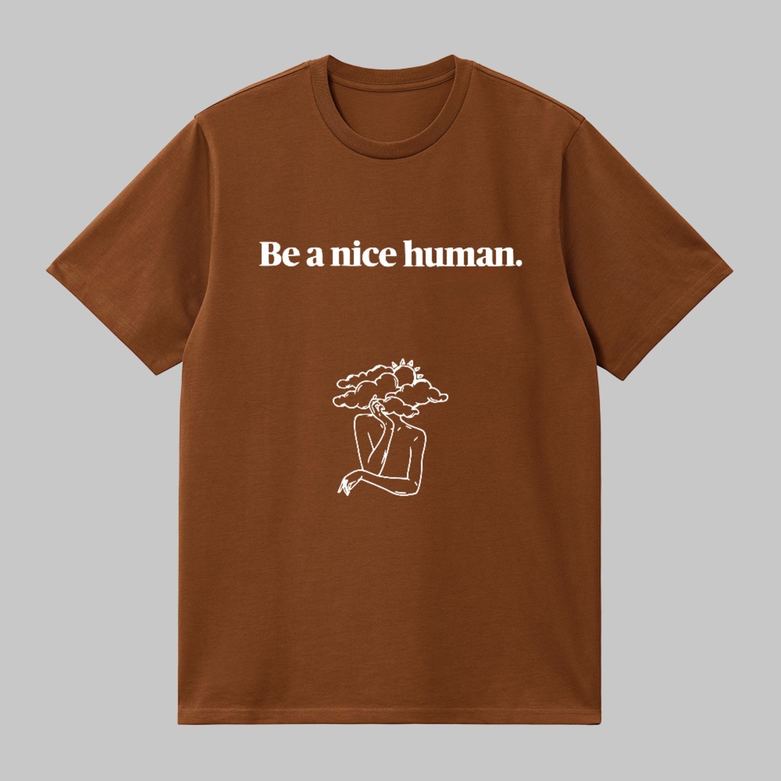 Camiseta Básica Be A Nice Human Frase Minimalista Estilo Marrom
