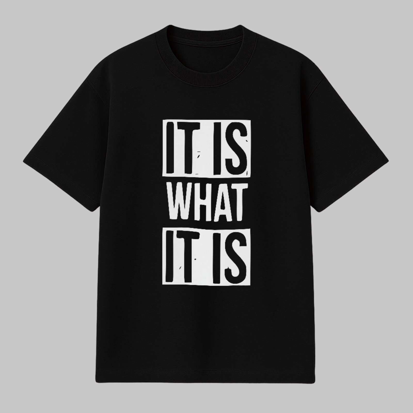 Camiseta Básica It Is What It Is Minimalista Motivacional Unissex Preto