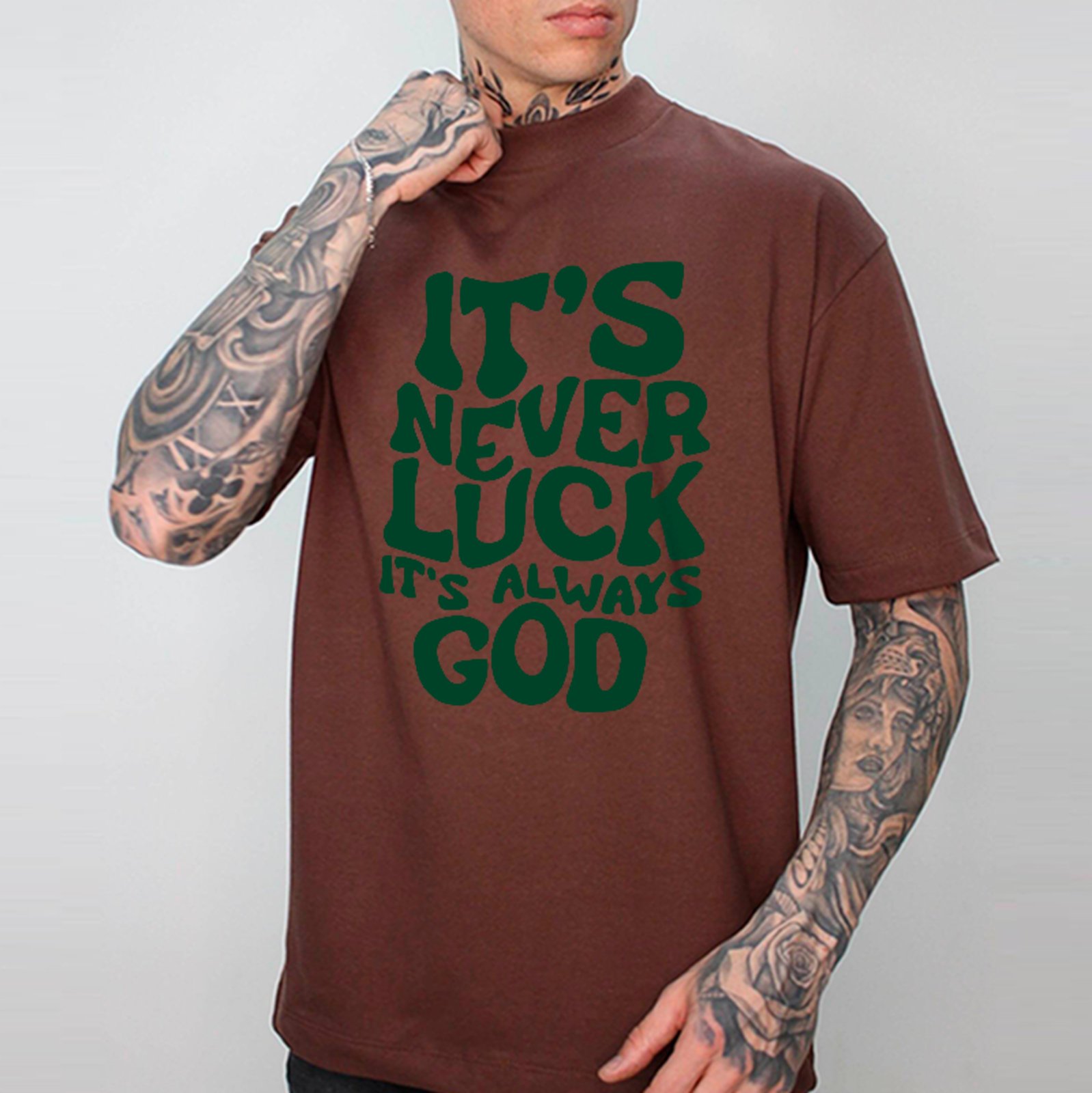 Camiseta Oversized It’s Never Luck It’s God Unissex Marrom