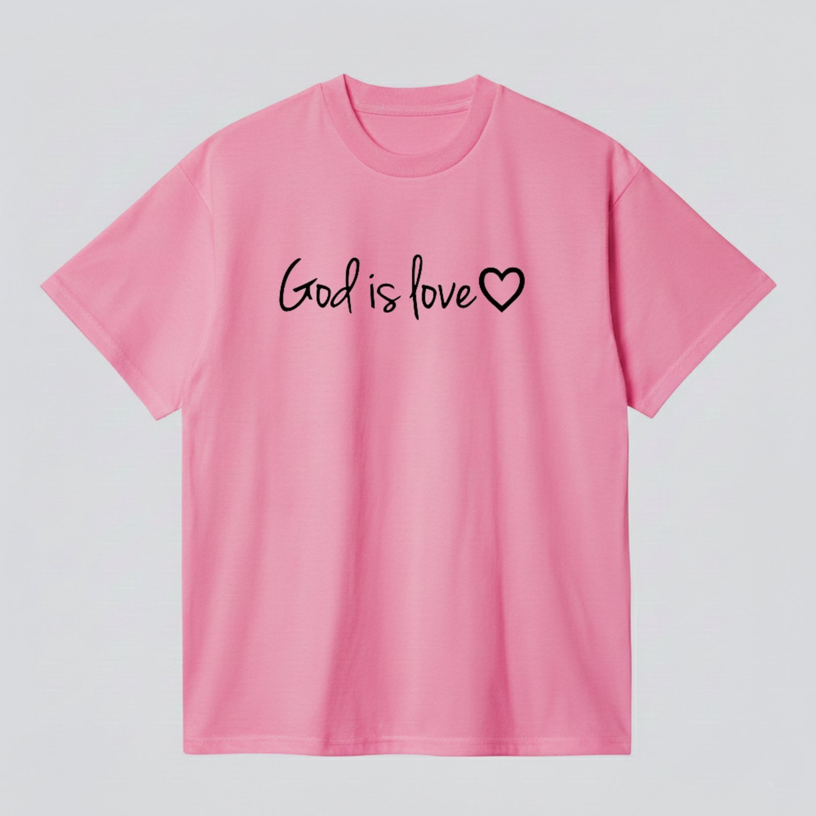 Camiseta Básica God Is Love Mensagem De Fé Unissex Rosa