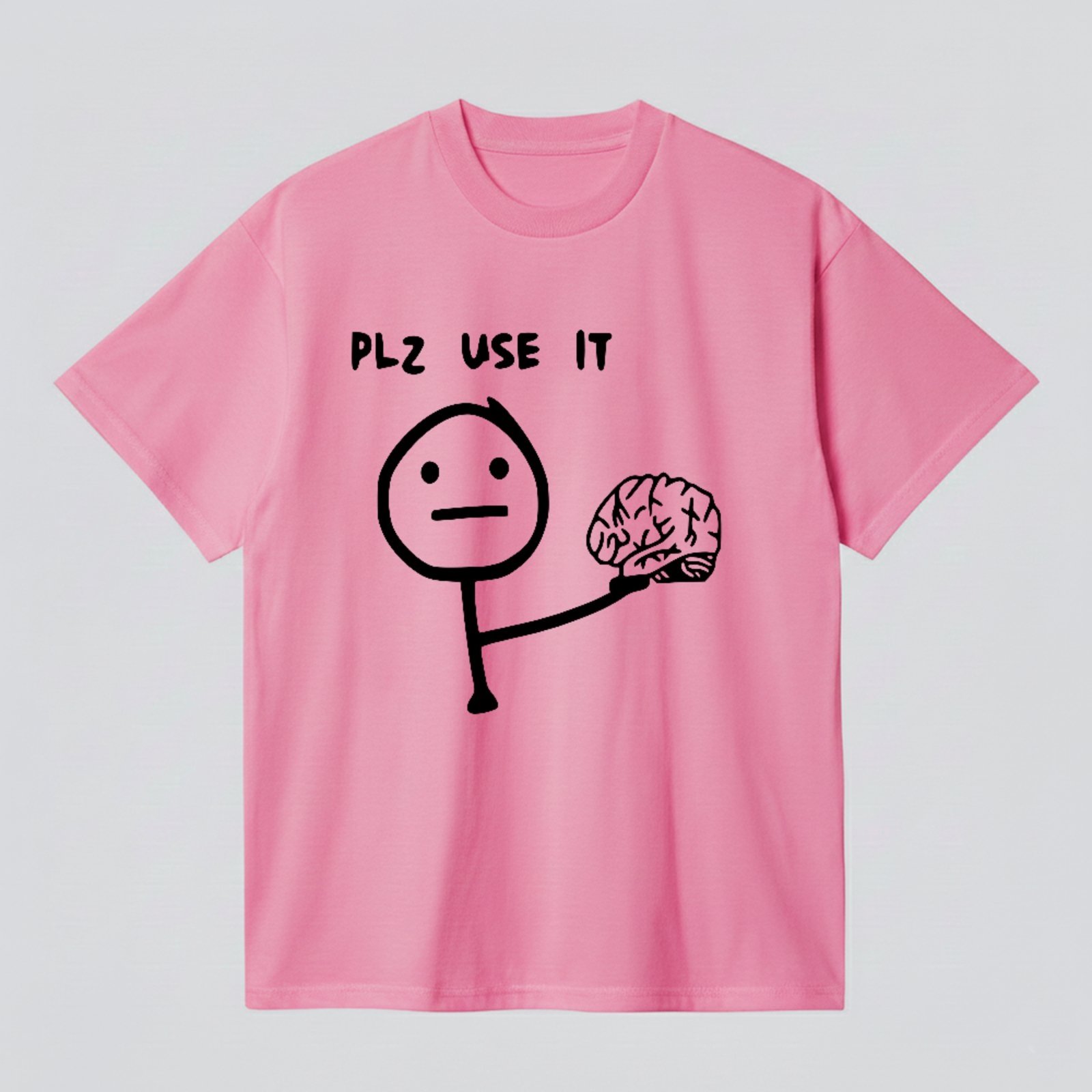 Camiseta Básica Plz Use It Funny Humor Inteligente Meme Rosa