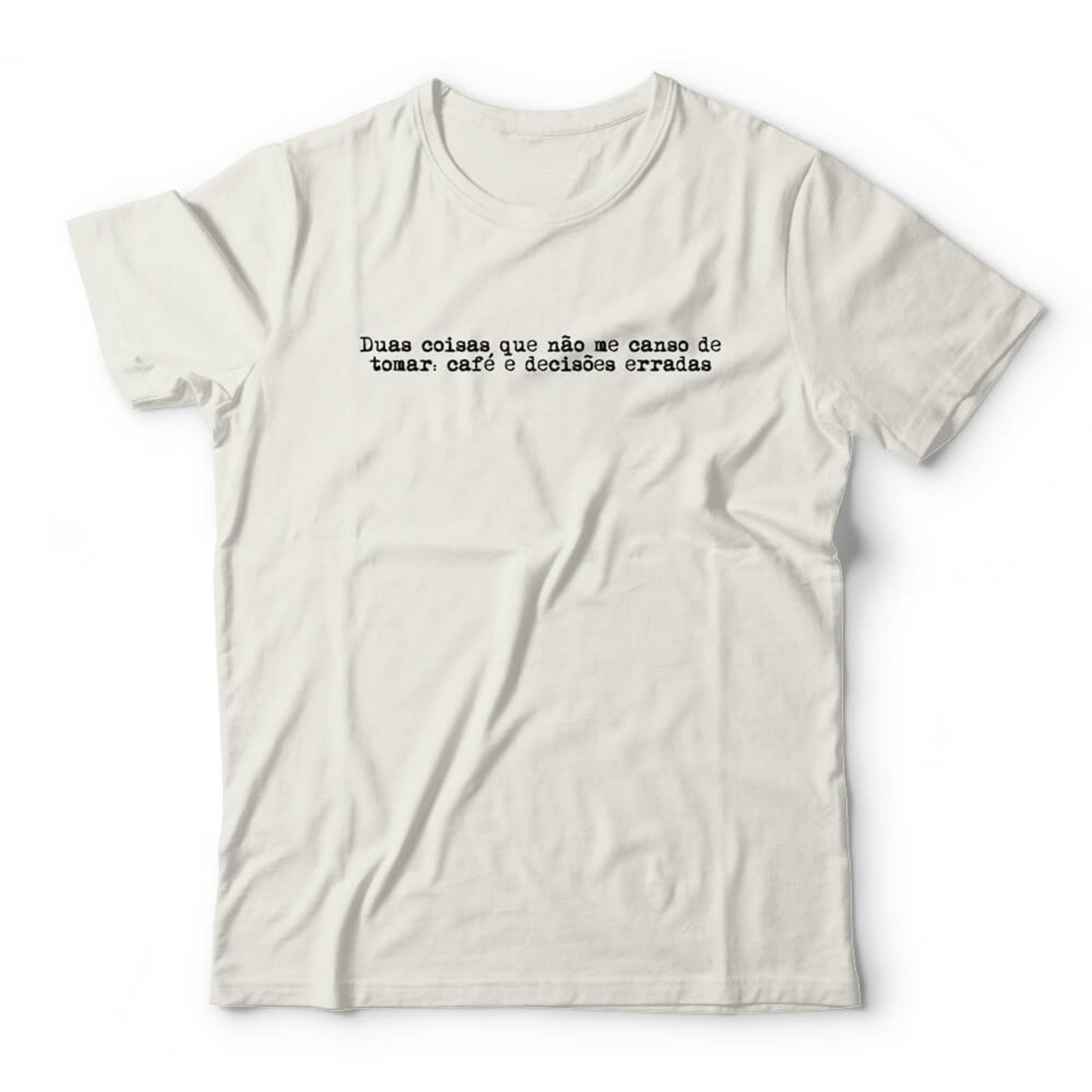 Camiseta Café E Decisões Erradas - Off White