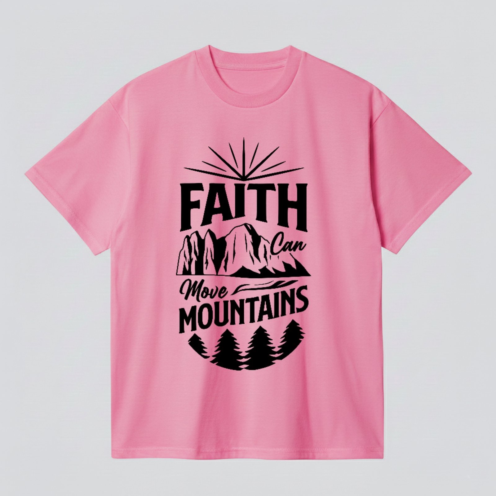 Camiseta Básica Faith Can Move Mountains Fé Cristã Style Rosa